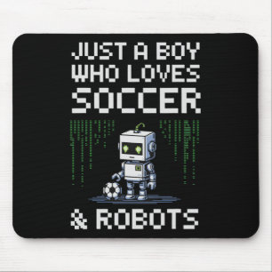 Cute Just Boy Who Loves Soccer And Robots Win Club Mouse Pad