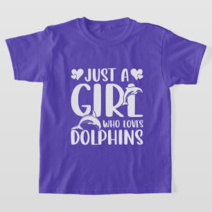 Cute just girl loves dolphins T-Shirt