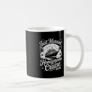 Cute Just Married Honeymoon Cruise 2026 Newlyweds  Coffee Mug