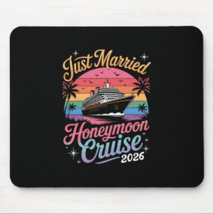 Cute Just Married Honeymoon Cruise 2026 Newlyweds  Mouse Pad