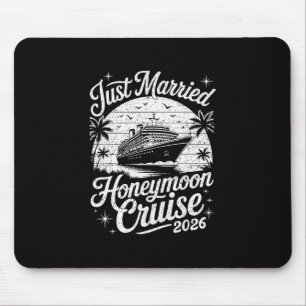Cute Just Married Honeymoon Cruise 2026 Newlyweds  Mouse Pad