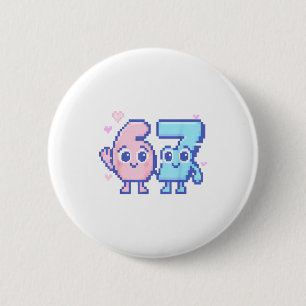 Cute Kawaii 67 Six Seven Meme 6 7 Girls Italian Br Cm Round Badge