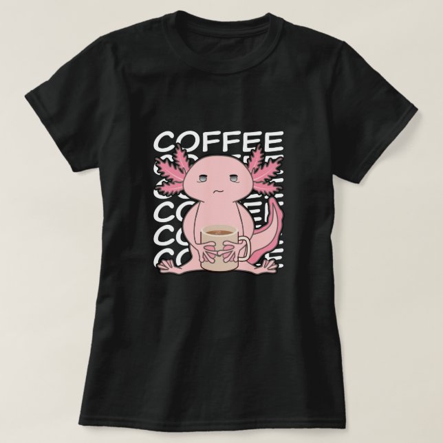 Cute Kawaii Axolotl Drinking Coffee T-Shirt (Design Front)