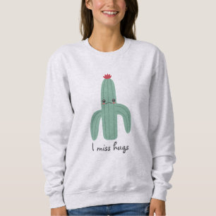 Cute Kawaii Cactus Misses Hugs Sweatshirt