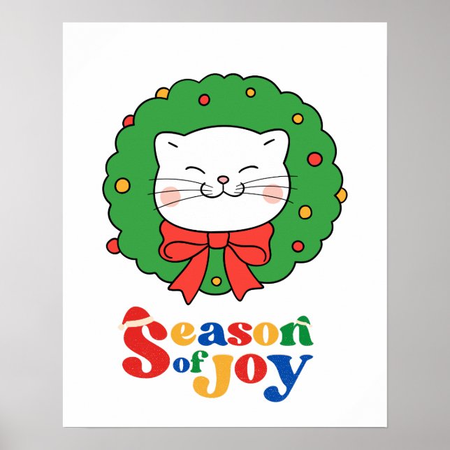 Cute Kawaii Cat Christmas Wreath Season of Joy Poster (Front)