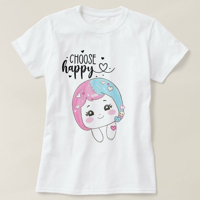 Cute Kawaii “Choose Happy”  – Adorable Posi T-Shirt (Design Front)