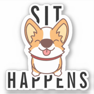 Cute Kawaii Corgi   Sit Happens Funny Quote