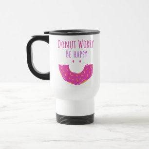 Cute Kawaii Doughnut Worry Be Happy Doughnut Travel Mug