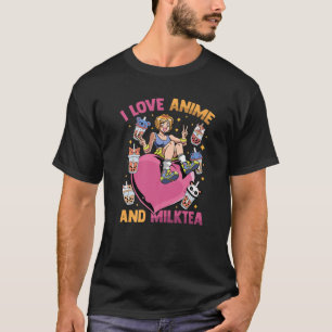 Cute Kawaii Heart Girl - I Love Anime And Milk Tea T-Shirt