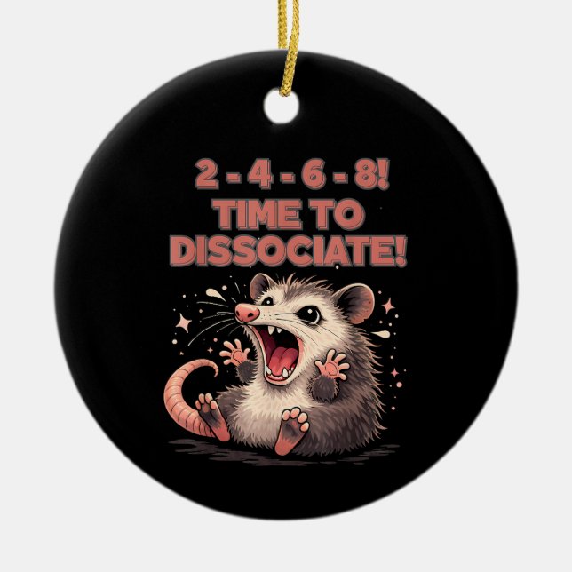 Cute Kawaii Possum Time to Dissociate Funny Design Ceramic Tree Decoration (Front)