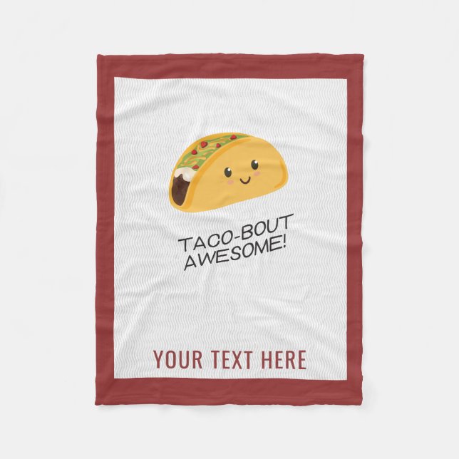 Cute Kawaii Taco Personalised Taco-bout Awesome Fleece Blanket (Front)