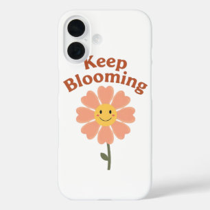 Cute "Keep Blooming" Positive Quote iPhone 16 Case