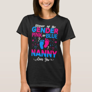 Cute Keeper Of The Gender Nanny Loves You Pink Or  T-Shirt
