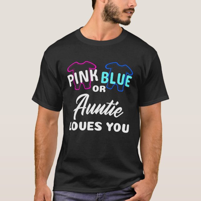 Cute Keeper Of The Gender Pink Blue Auntie Loves Y T-Shirt (Front)