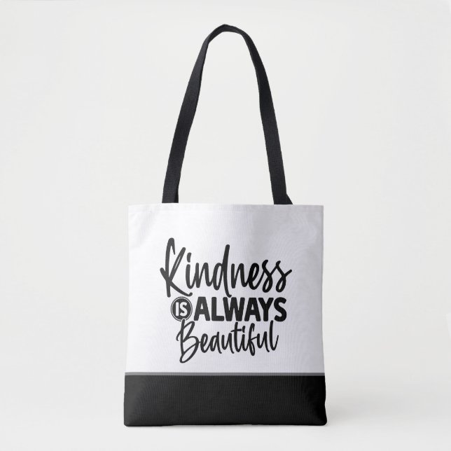 Cute Kindness Is Always Beautiful Typography Tote Bag (Front)