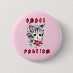 Cute Kitten - Smash Fascism 6 Cm Round Badge