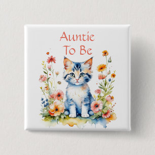 Cute Kitten Themed Auntie to Be Baby Shower 15 Cm Square Badge