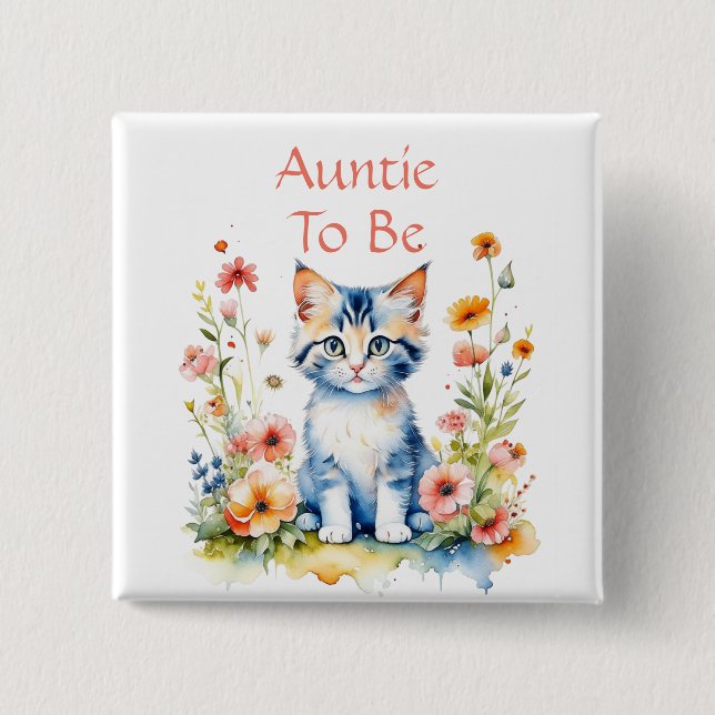 Cute Kitten Themed Auntie to Be Baby Shower 15 Cm Square Badge (Front)