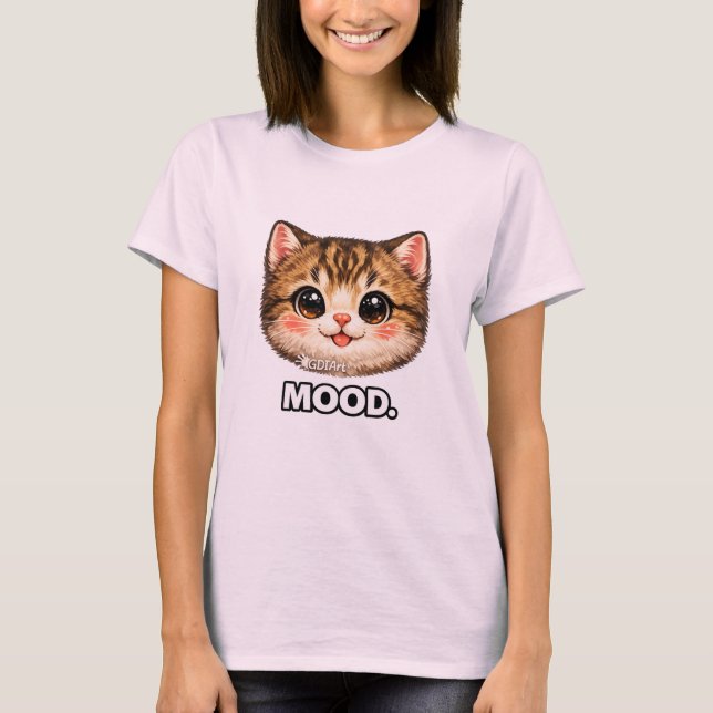 CUTE KITTEN WITH MOOD  T-Shirt (Front)