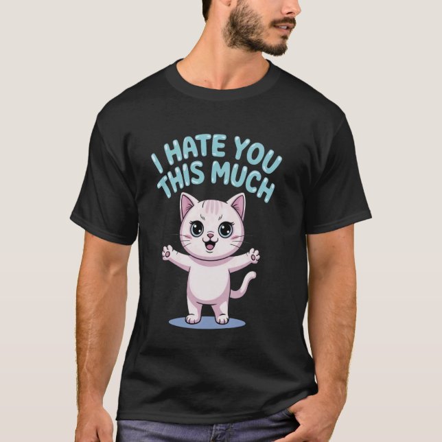 Cute Kitten With Sassy Saying T-Shirt (Front)