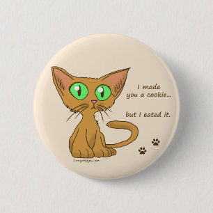 Cute Kitty Ate Your Cookie 6 Cm Round Badge