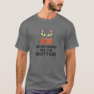 Cute Kitty Cat Face Bookmarks Are For Quitters T-Shirt
