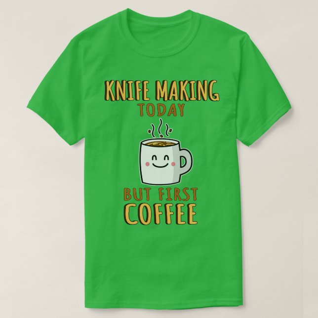 Cute Knife Making T-Shirt (Design Front)