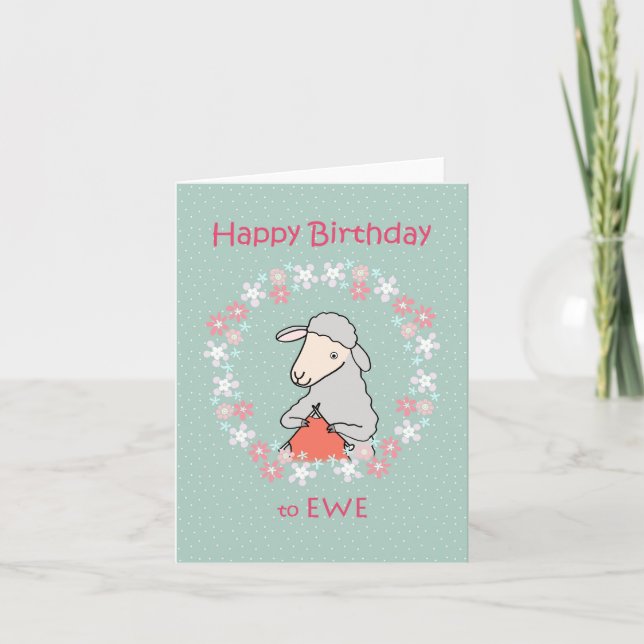 Cute Knitting Sheep Funny Happy Birthday to Ewe Card (Front)