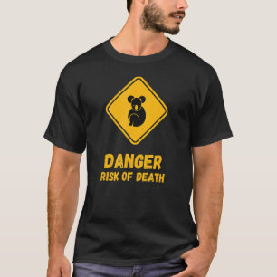 Cute Koala Bear Danger Risk Of Death Road Sign Say T-Shirt