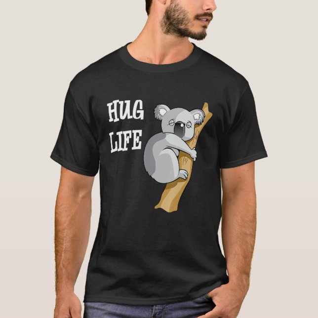 Cute Koala Bear  Hug Funny Quote Cool  Image Koala T-Shirt (Front)