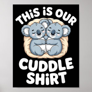 Cute Koala Couple Nest This Is Our Cuddle  Poster