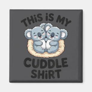 Cute Koala Couple This Is My Cuddle  Magnet