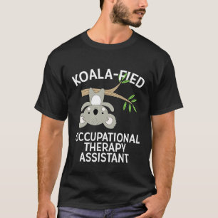 Cute Koala Occupational Therapy Assistant Ot Ota T-Shirt