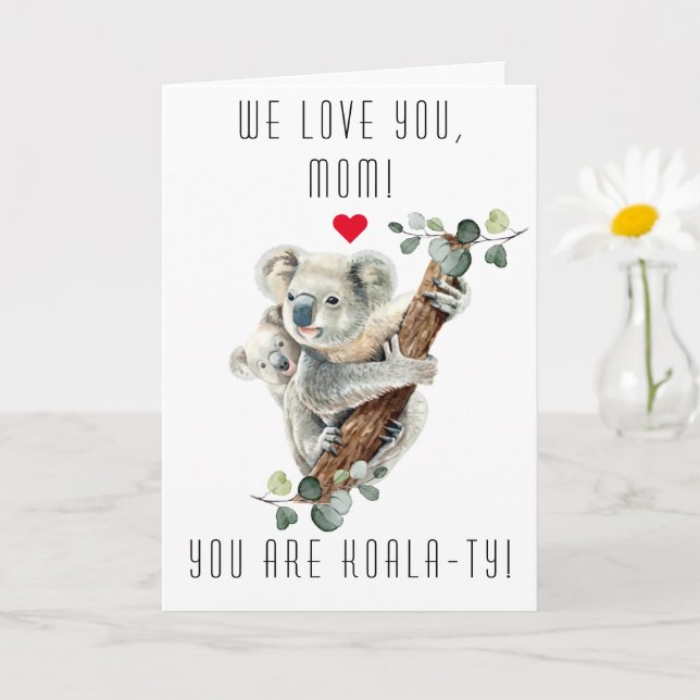 Cute Koala With Baby You Are Koala-Ty Mothers Day Card (Small Plant)