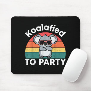 Cute Koalafied Party Funny Koala design gift Mouse Pad