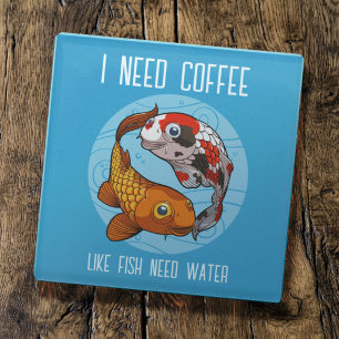 Cute Koi Carp I Need Coffee Like Fish Need Water Glass Coaster