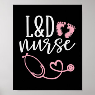 Cute Labor And Delivery Nurse L D Nurse Poster