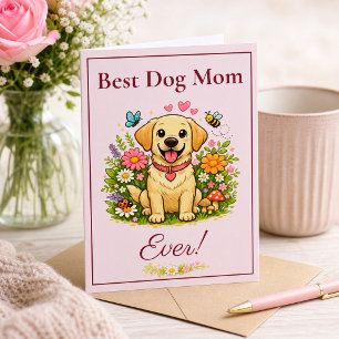 Cute Labrador Retriever Best Dog Mum Ever Card