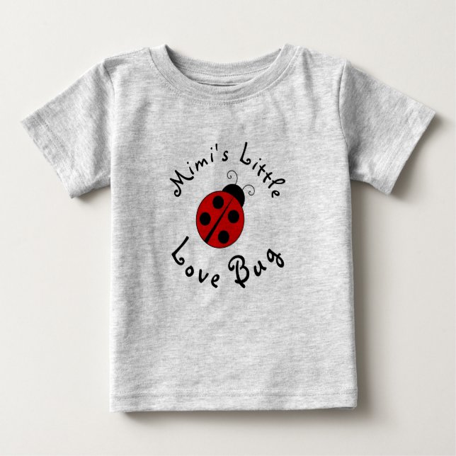 Cute Lady Bug Personalised Mimi's Little Love Bug Baby T-Shirt (Front)