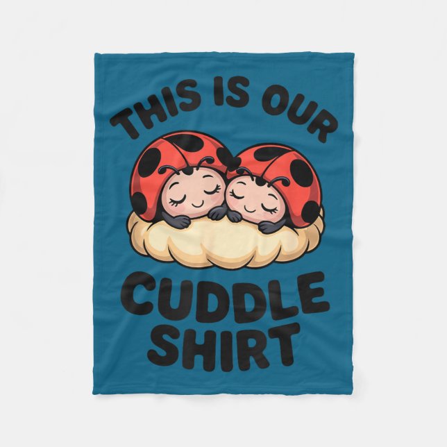 Cute Ladybugs This Is Our Cuddle Couple  Fleece Blanket (Front)