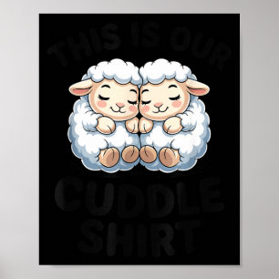 Cute Lamb Couple This Is Our Cuddle  Poster