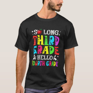 Cute Last Day Of Third Grade Hello 4th Grade Back T-Shirt