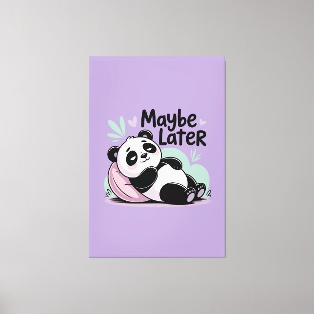 Cute Lazy Panda – “Maybe Later” Relaxing Panda Canvas Print (Front)