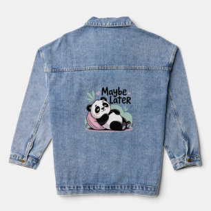 Cute Lazy Panda – “Maybe Later” Relaxing Panda Denim Jacket