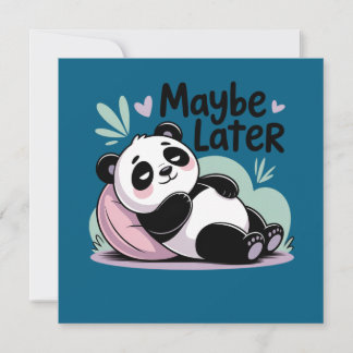 Cute Lazy Panda – “Maybe Later” Relaxing Panda Invitation