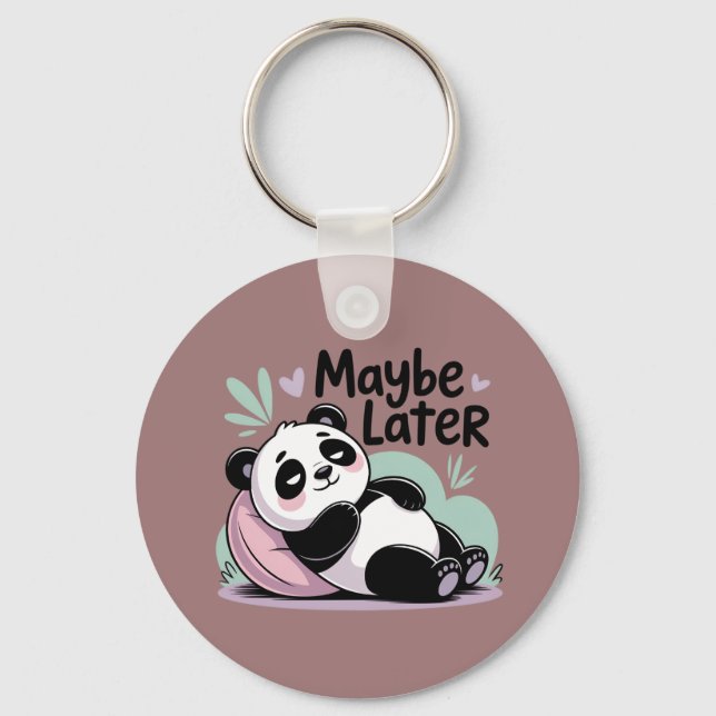 Cute Lazy Panda – “Maybe Later” Relaxing Panda Key Ring (Front)