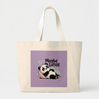 Cute Lazy Panda – “Maybe Later” Relaxing Panda Large Tote Bag