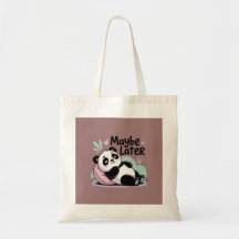 Cute Lazy Panda – “Maybe Later” Relaxing Panda
