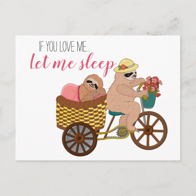 Cute Lazy Sloth Cartoon | If You Love Me Let Sleep Postcard (Front)