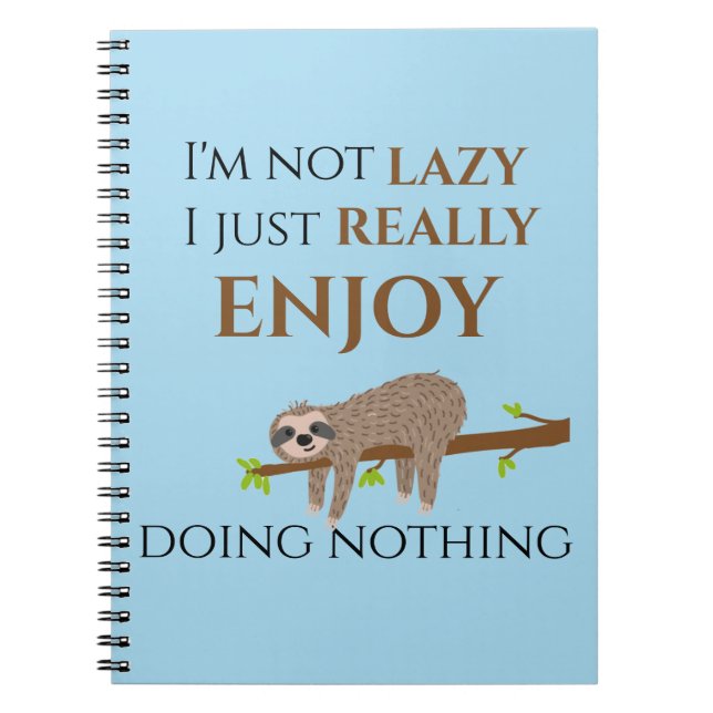 Cute Lazy Sloth Hanging on Tree Funny Text Notebook (Front)